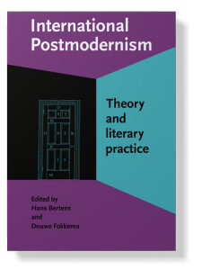 International Postmodernism Theory And Literary Practice - 