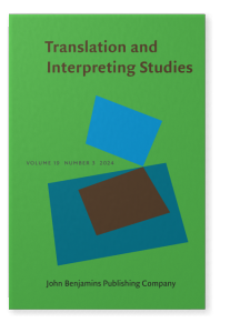 Translation and Interpreting Studies. The Journal of the American ...