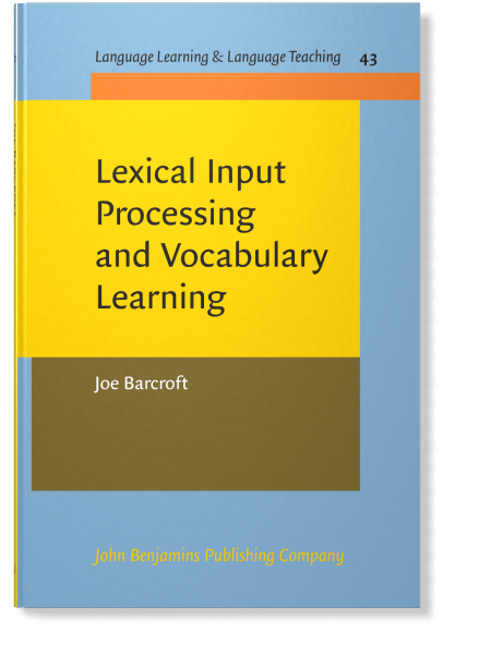 Lexical Input Processing and Vocabulary Learning | Joe Barcroft