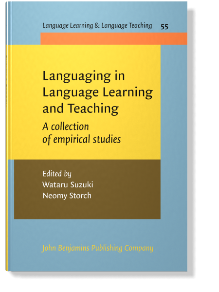 Languaging in Language Learning and Teaching: A collection of empirical ...