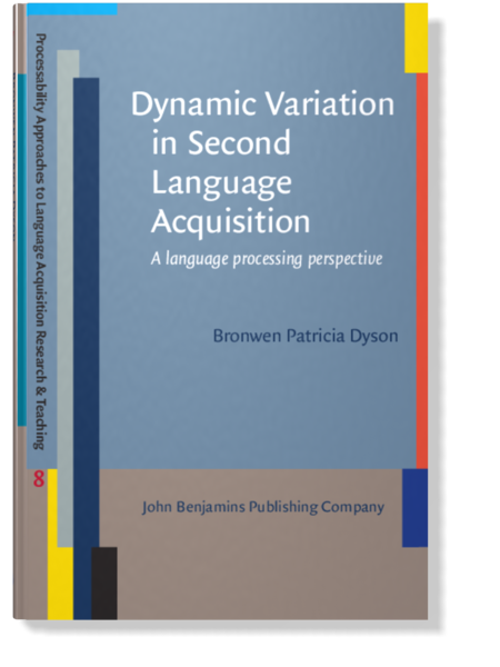 Dynamic Variation in Second Language Acquisition: A language processing ...