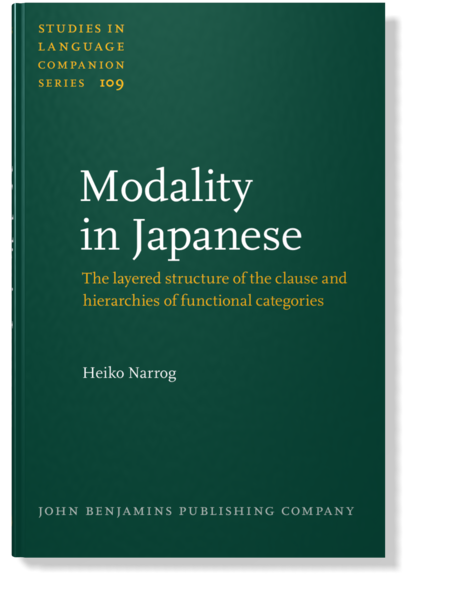Modality in Japanese: The layered structure of the clause and ...