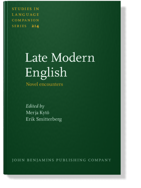 Late Modern English: Novel encounters | Edited by Merja Kytö and