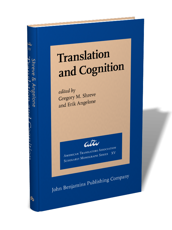 Translation And Cognition Edited By Gregory M Shreve And Erik Angelone