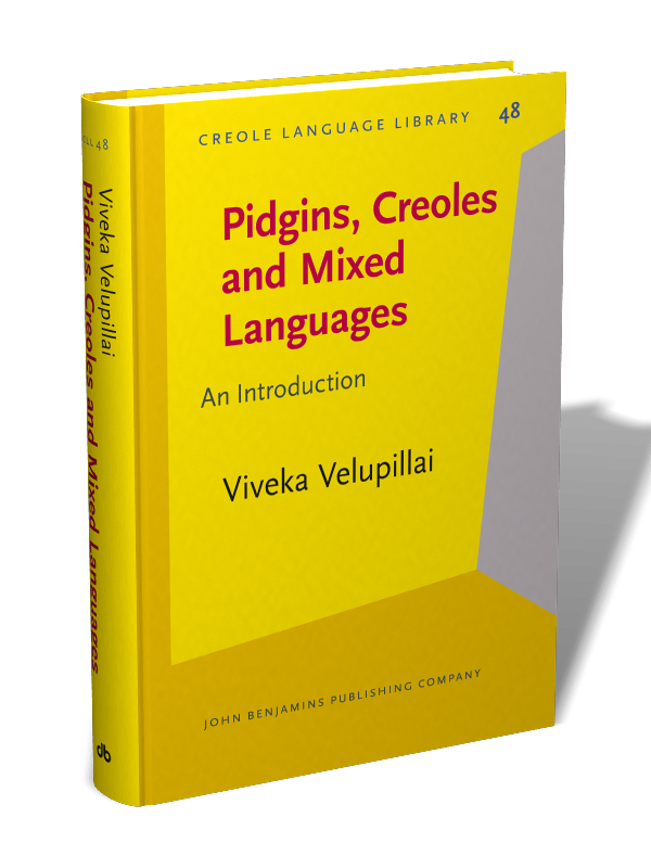 Pidgins, Creoles and Mixed Languages: Introduction | Viveka Velupillai