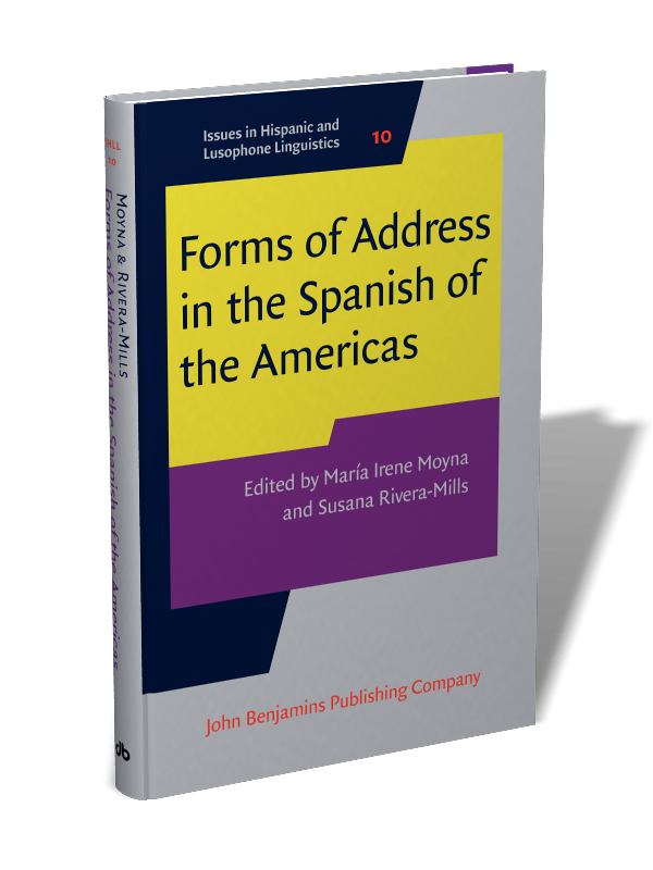 Forms Of Address In The Spanish Of The Americas Edited By Mar a Irene 