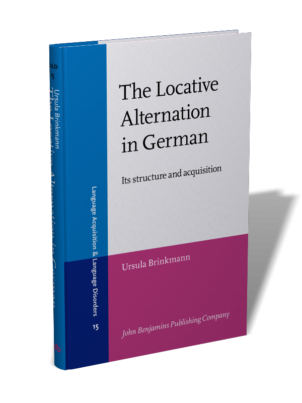 The Locative Alternation In German Its Structure And Acquisition