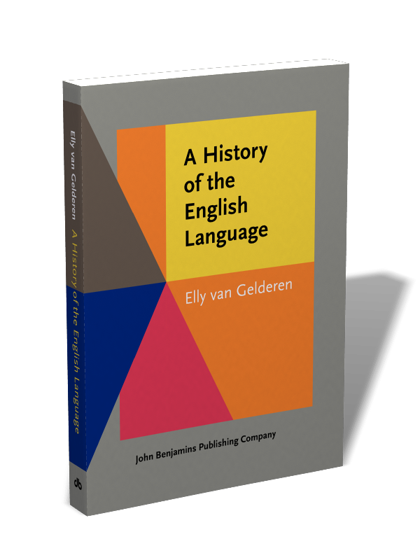 A History of the English Language Elly van Gelderen